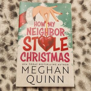 Meghan Quinn | How My Neighbor Stole Christmas